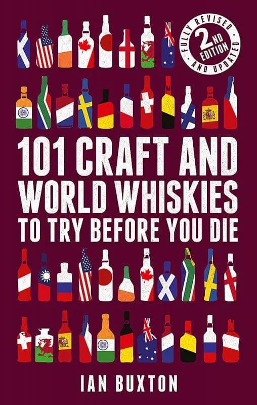 101 Whiskies d'artisanat et du monde essayez avant de mourir